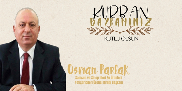 Osman Parlak'ın Kurban Bayramı Mesajı